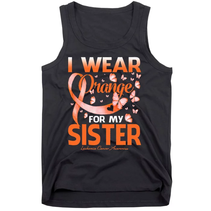 I Wear Orange For My Sister Leukemia Cancer Awareness Tank Top