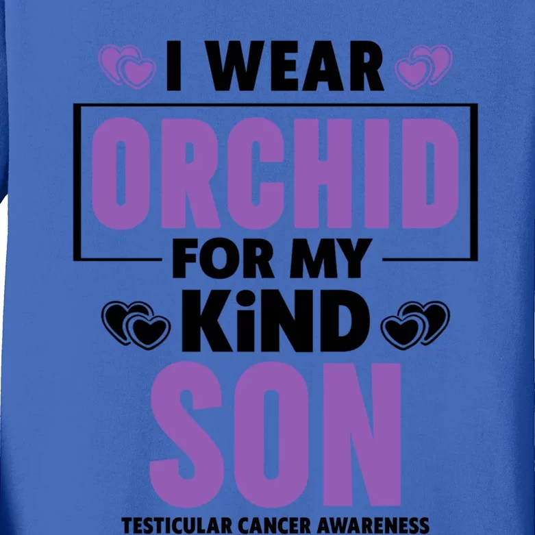 I Wear Orchid For My Son Gift Testicular Cancer Awareness Cool Gift Kids Long Sleeve Shirt