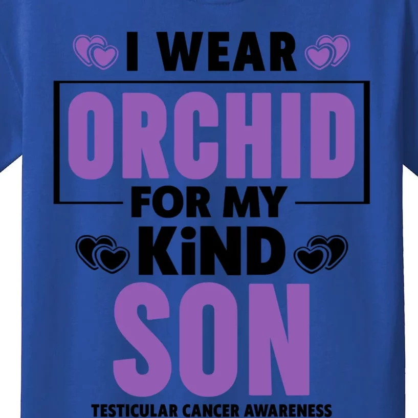 I Wear Orchid For My Son Gift Testicular Cancer Awareness Cool Gift Kids T-Shirt