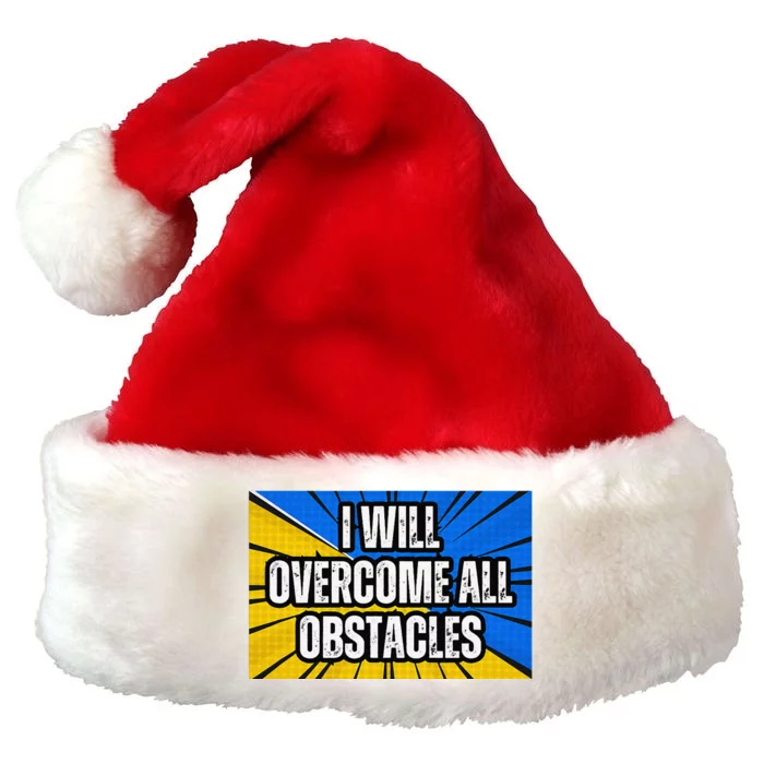 I Will Overcome All Obstacles Inspirational Motivational Premium Christmas Santa Hat