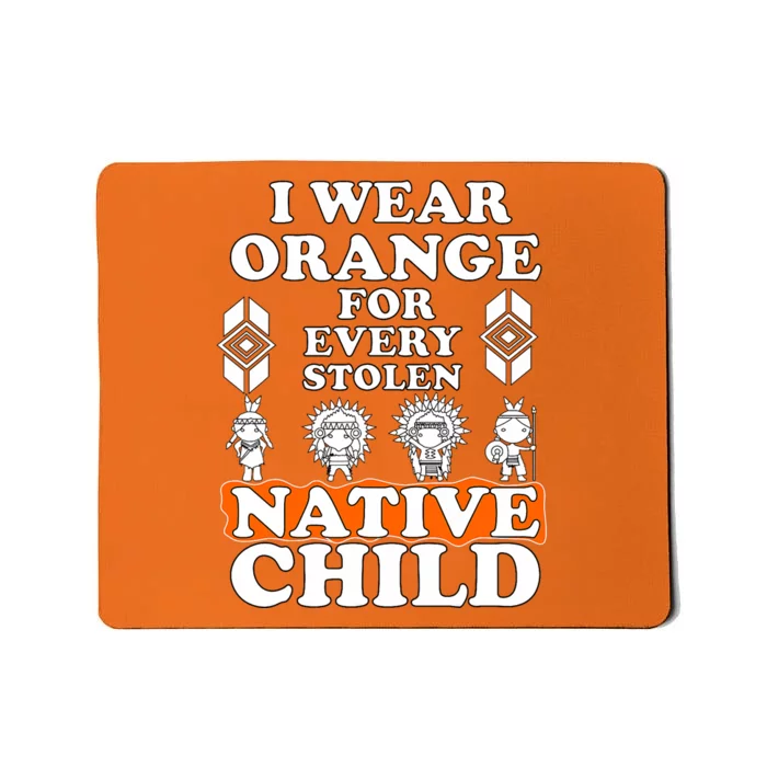 I Wear Orange For Every American Native Child Indian Pride Mousepad