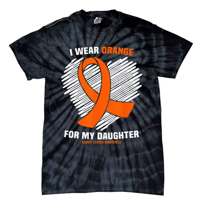 I Wear Orange For My Daughter Kidney Cancer Awareness Tie-Dye T-Shirt