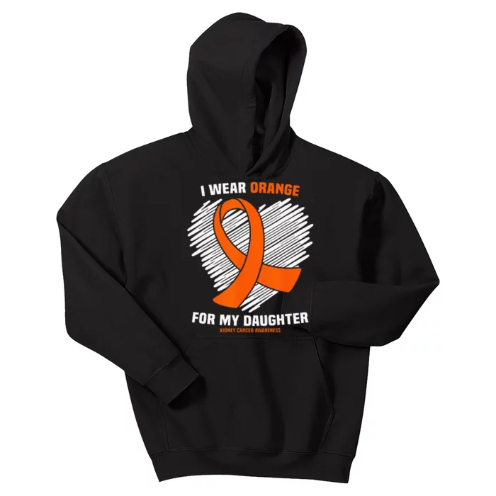 I Wear Orange For My Daughter Kidney Cancer Awareness Kids Hoodie