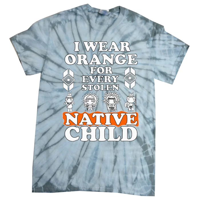 I Wear Orange For Every American Native Child Indian Pride Tie-Dye T-Shirt