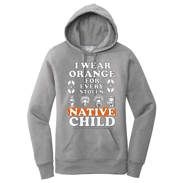 I Wear Orange For Every American Native Child Indian Pride Gift Women's Pullover Hoodie