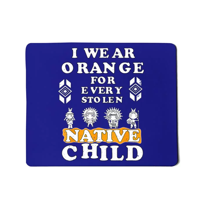 I Wear Orange For Every American Native Child Indian Prid Mousepad