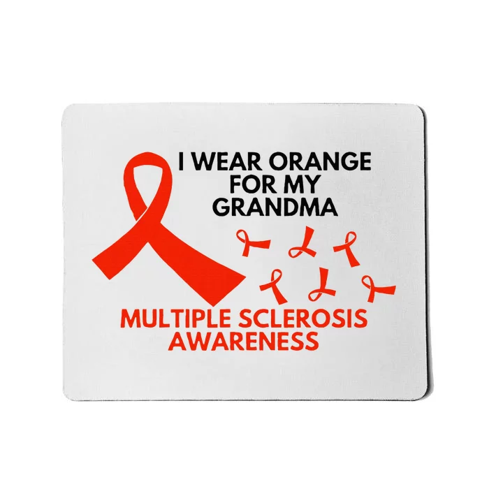 I Wear Orange For My Grandma Multiple Sclerosis Ms Awareness Mousepad