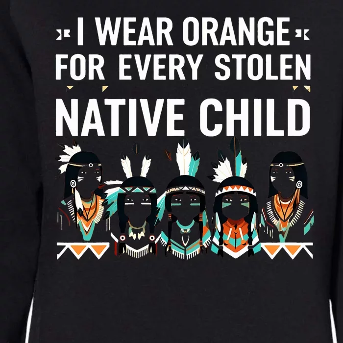 I Wear Orange For Every American Native Child Indian Pride Womens California Wash Sweatshirt