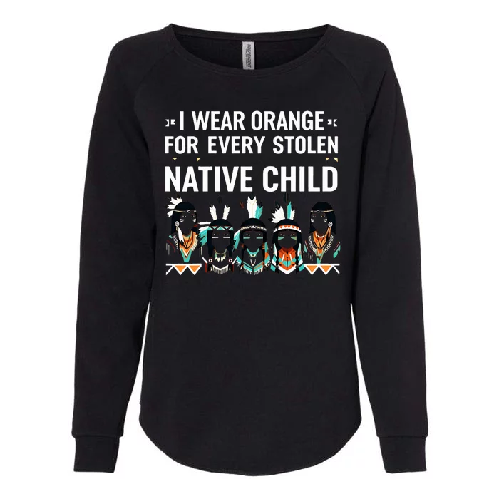 I Wear Orange For Every American Native Child Indian Pride Womens California Wash Sweatshirt