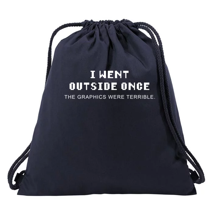 I Went Outside Once Gamer Quote Gaming Gift Drawstring Bag