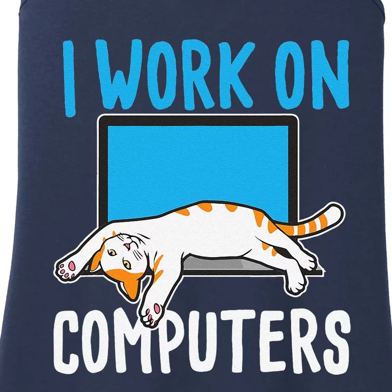 I Work On Computers Funny Cat Lover Kitten Kitty Ladies Essential Tank