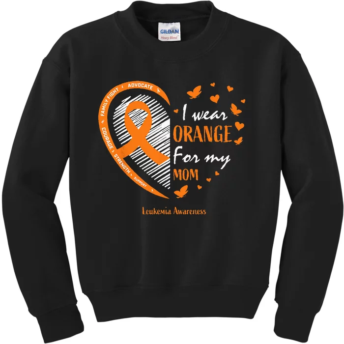 I Wear Orange For My Mom Leukemia Awareness Kids Sweatshirt