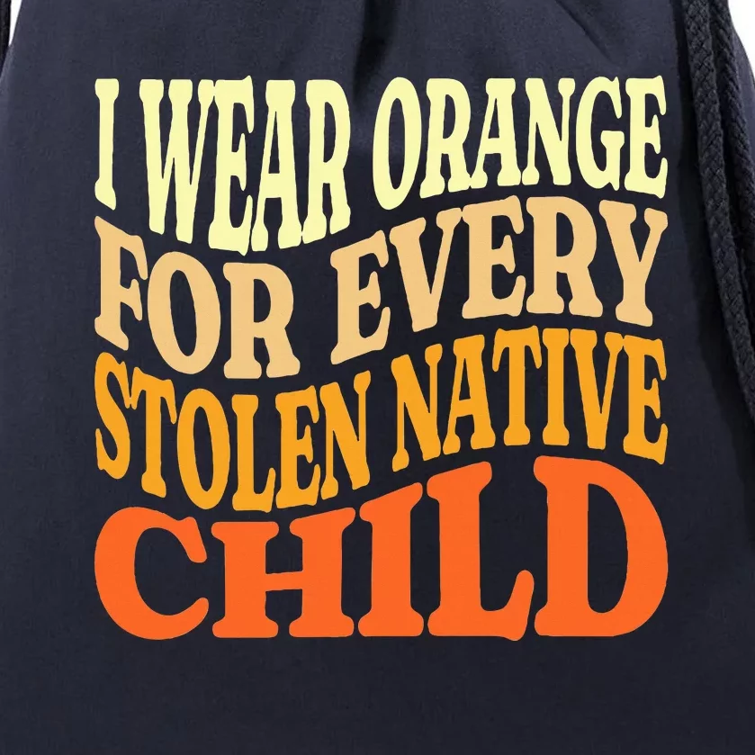 I Wear Orange For Every American Native Child Indian Pride Drawstring Bag