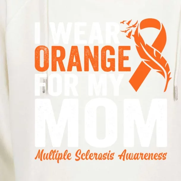 I Wear Orange For My Mom Multiple Sclerosis Awareness Gift Womens Funnel Neck Pullover Hood