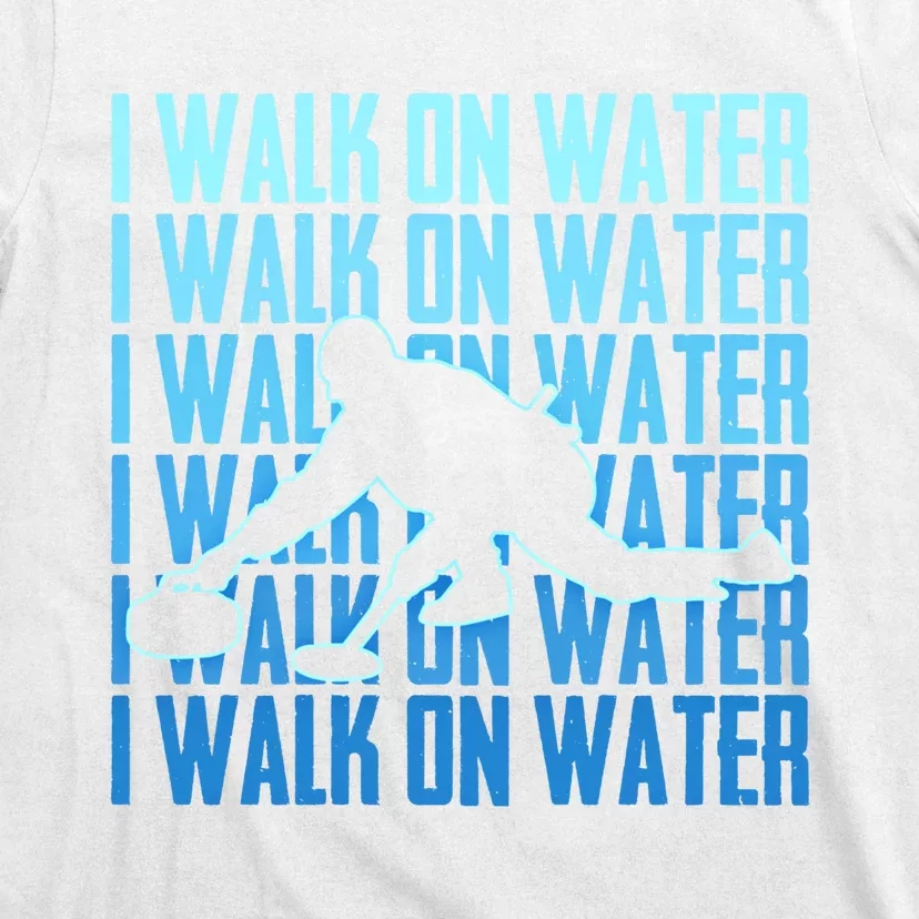 I Walk On Water Curling Cute Gift T-Shirt