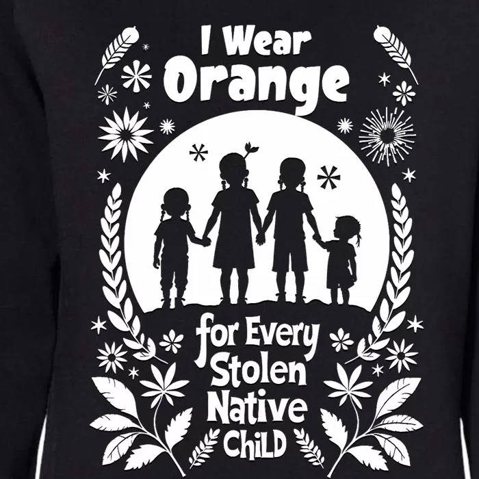 I Wear Orange For Every American Native Child Indian Pride Womens California Wash Sweatshirt