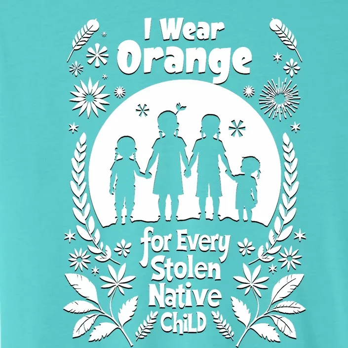 I Wear Orange For Every American Native Child Indian Pride ChromaSoft Performance T-Shirt