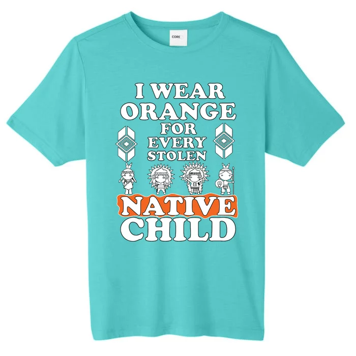 I Wear Orange For Every American Native Child Indian Pride ChromaSoft Performance T-Shirt