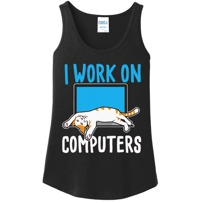 I Work On Computers Funny Cat Lover Kitten Kitty Ladies Essential Tank