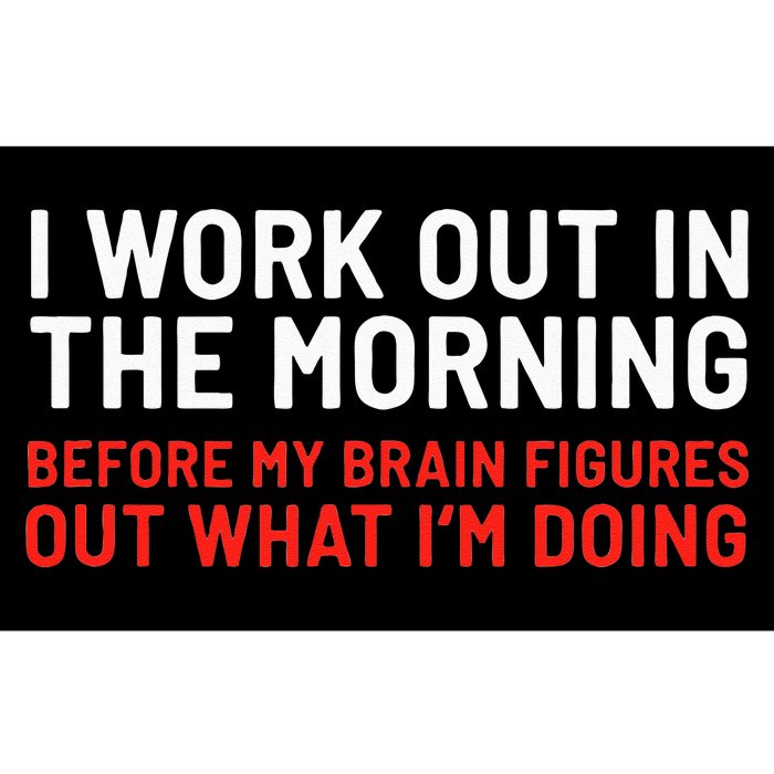 I Work Out In The Morning Funny Calisthenics Gym Fitness Bumper Sticker