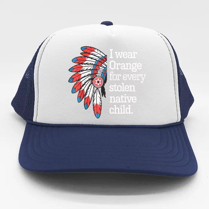 I Wear Orange For Every American Native Child Trucker Hat