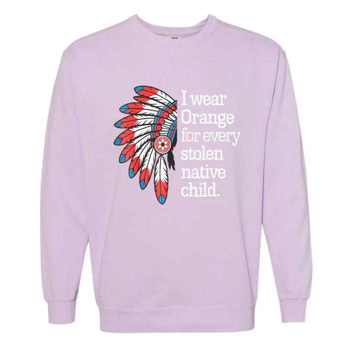 I Wear Orange For Every American Native Child Garment-Dyed Sweatshirt