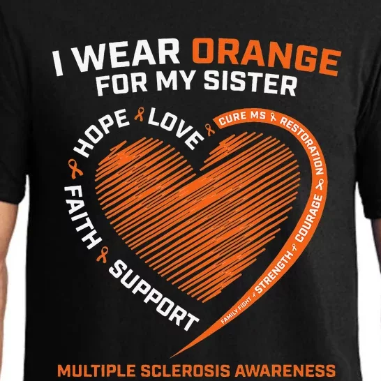 I Wear Orange For My Sister MS Multiple Sclerosis Awareness Pajama Set