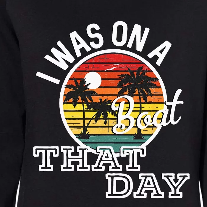 I Was On A Boat That Day Country Music Lyrics Womens California Wash Sweatshirt