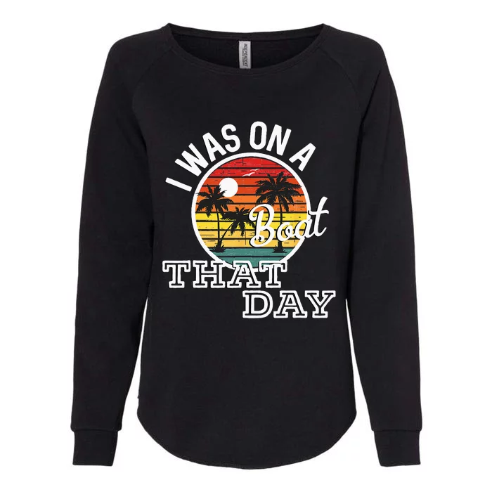 I Was On A Boat That Day Country Music Lyrics Womens California Wash Sweatshirt