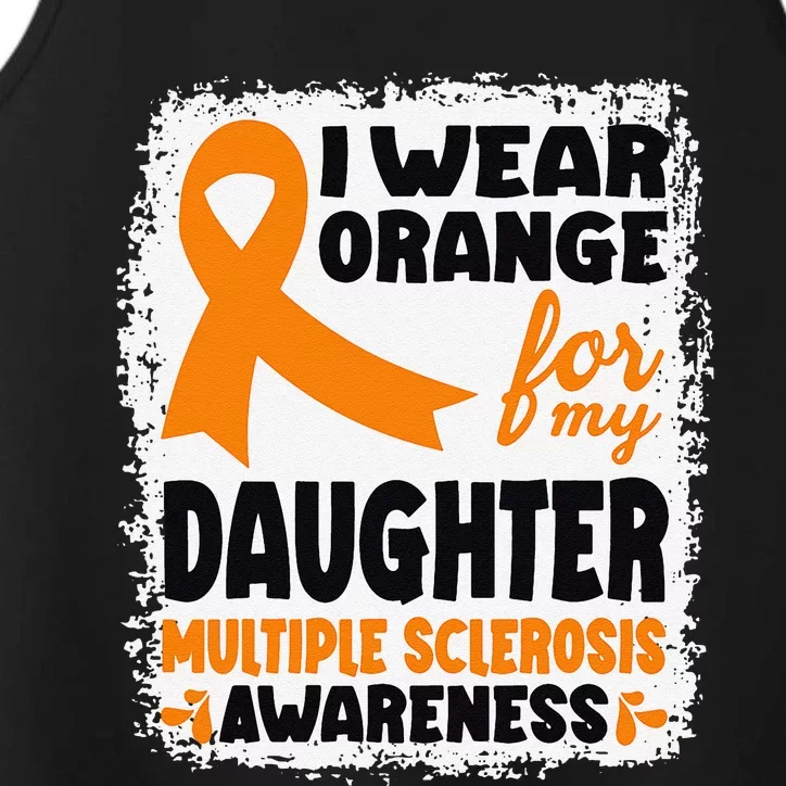 I Wear Orange For My Daughter Multiple Sclerosis Awareness Performance Tank