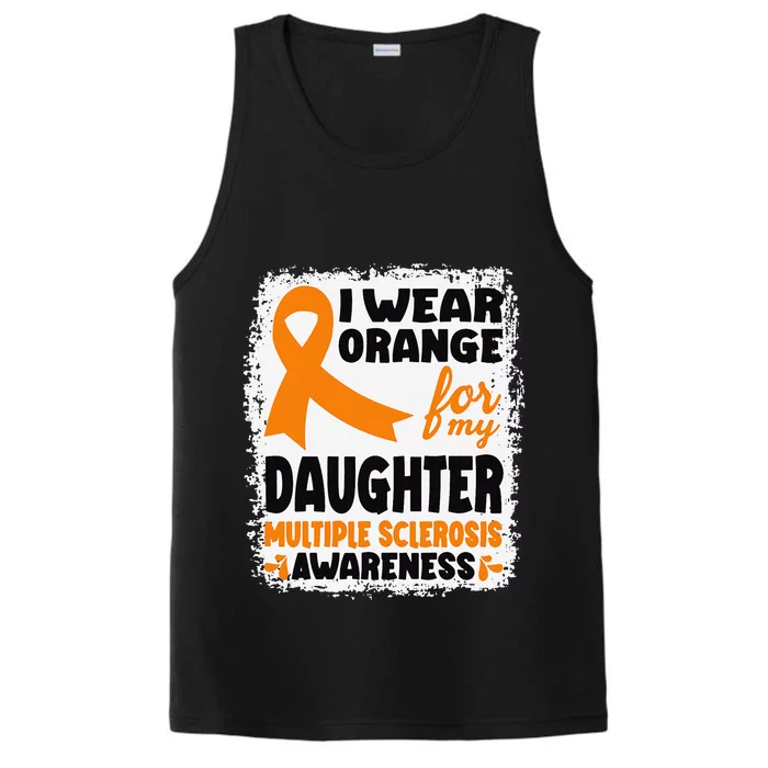 I Wear Orange For My Daughter Multiple Sclerosis Awareness Performance Tank