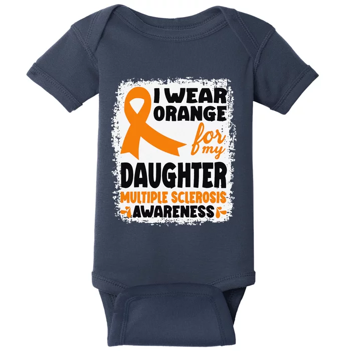 I Wear Orange For My Daughter Multiple Sclerosis Awareness Baby Bodysuit