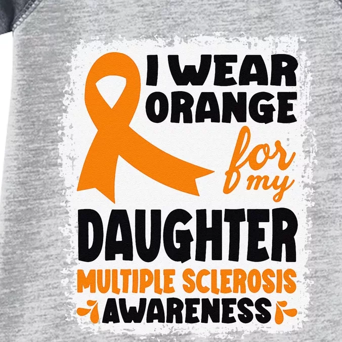 I Wear Orange For My Daughter Multiple Sclerosis Awareness Infant Baby Jersey Bodysuit