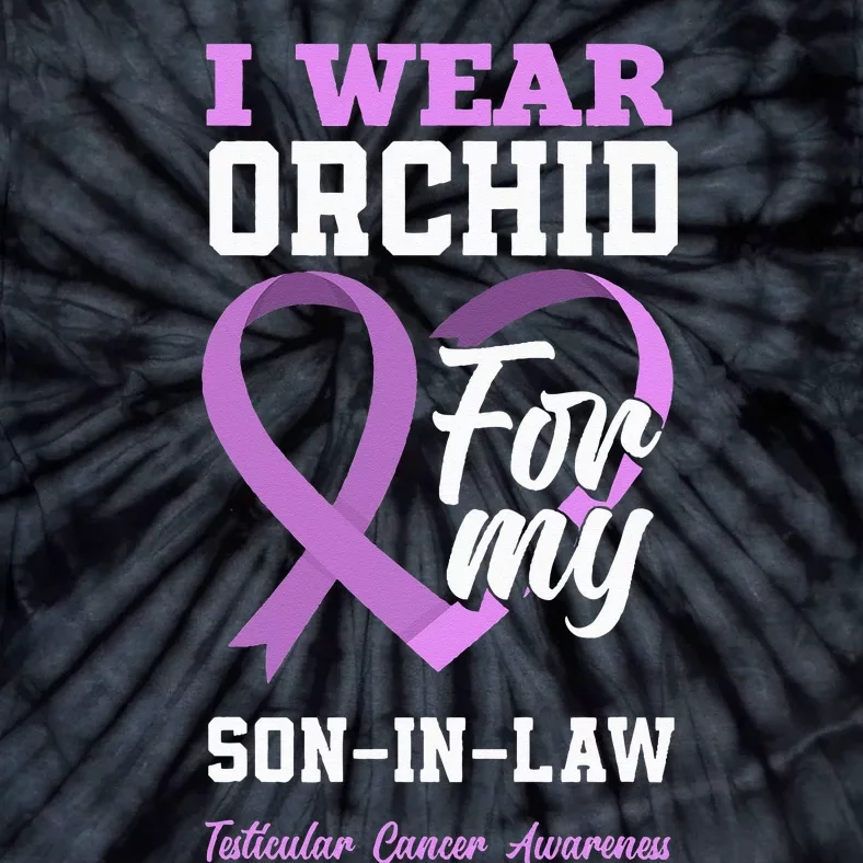 I Wear Orchid For My SonInLaw Testicular Cancer Awareness Tie-Dye T-Shirt