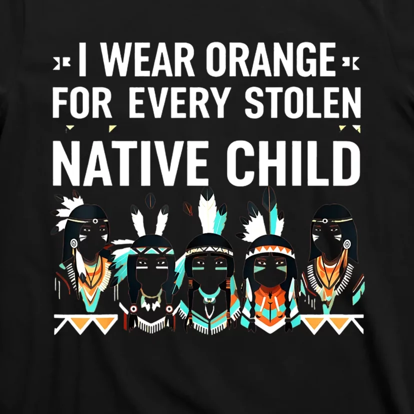 I Wear Orange For Every American Native Child T-Shirt