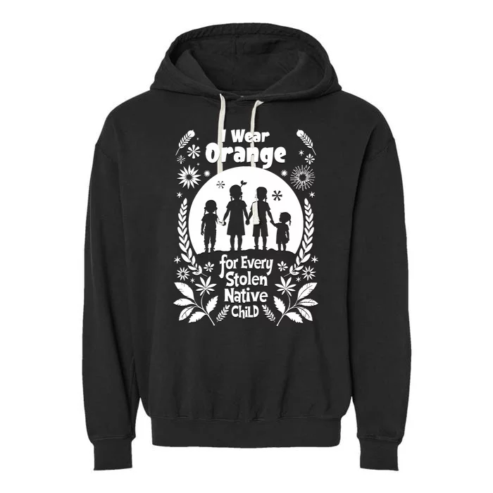 I Wear Orange For Every American Native Child Indian Pride Garment-Dyed Fleece Hoodie