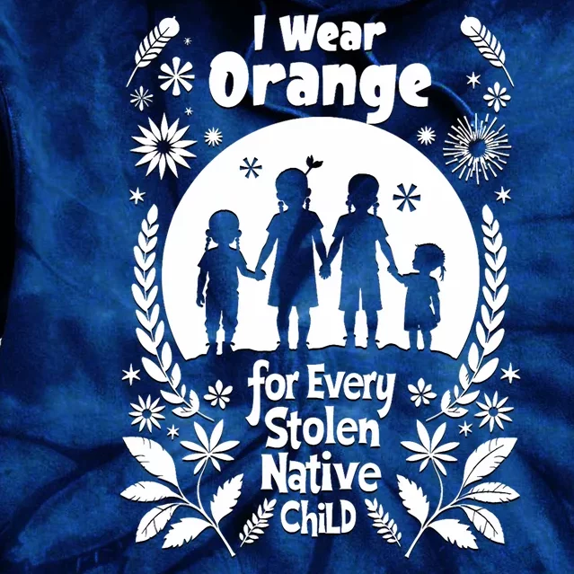 I Wear Orange For Every American Native Child Indian Pride Tie Dye Hoodie