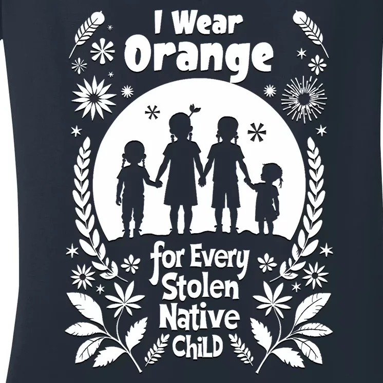 I Wear Orange For Every American Native Child Indian Pride Women's V-Neck T-Shirt