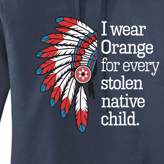 I Wear Orange For Every American Native Child Women's Pullover Hoodie