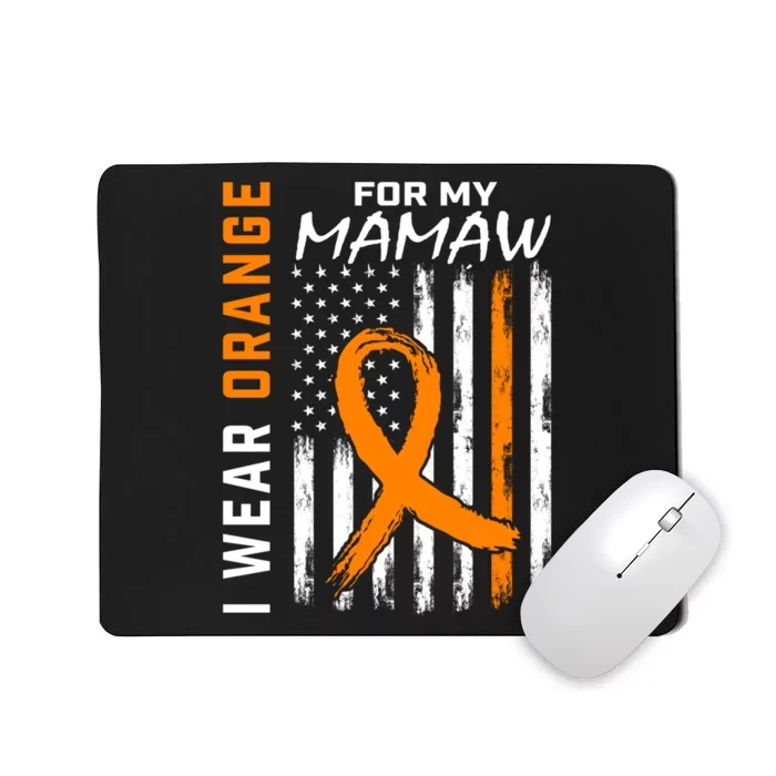 I Wear Orange For My Mamaw Kidney Cancer Awareness Flag Mousepad