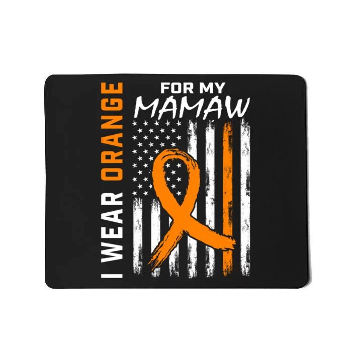 I Wear Orange For My Mamaw Kidney Cancer Awareness Flag Mousepad