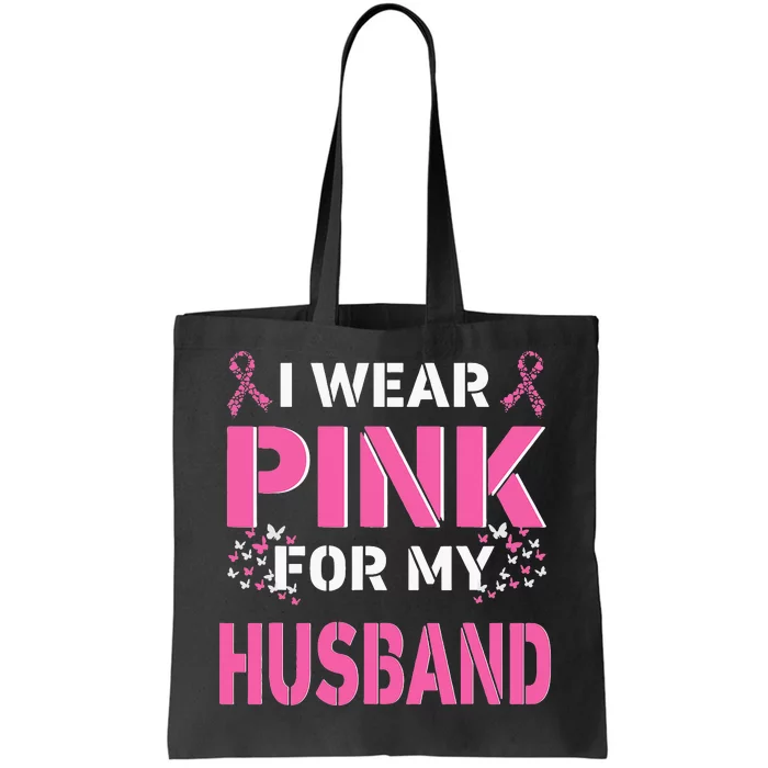 I Wear Pink For My Husband Breast Cancer Awareness Faith Tote Bag