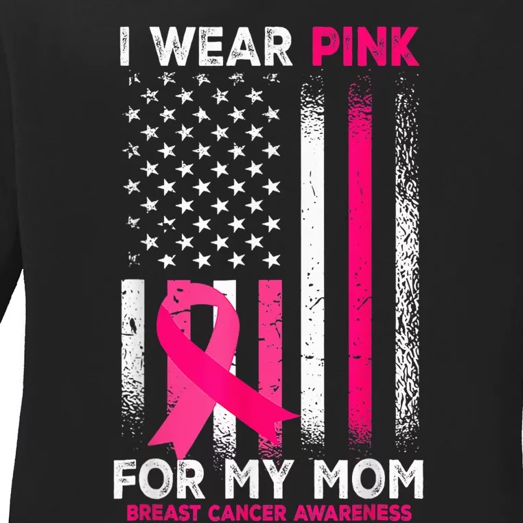 I Wear Pink For My Mom Breast Cancer Awareness American Flag Ladies Long Sleeve Shirt