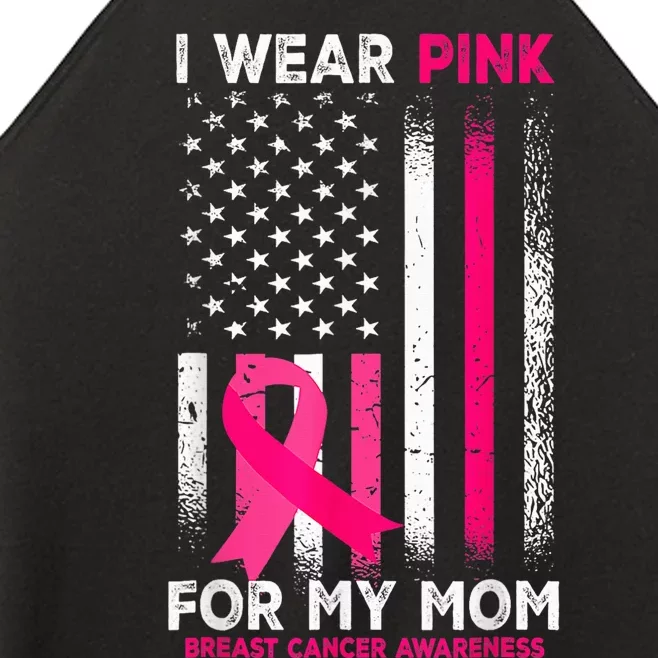 I Wear Pink For My Mom Breast Cancer Awareness American Flag Women’s Perfect Tri Rocker Tank