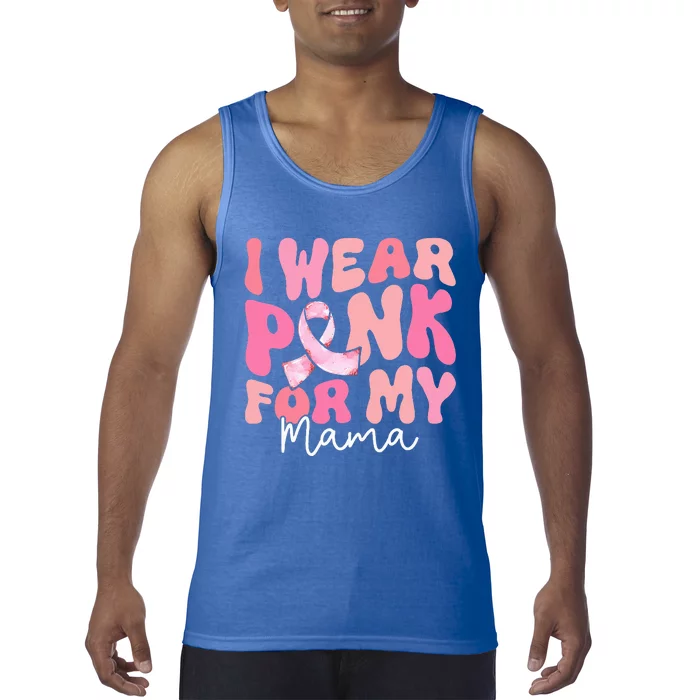 I Wear Pink For My Mama Breast Cancer Groovy Support Squads Tank Top