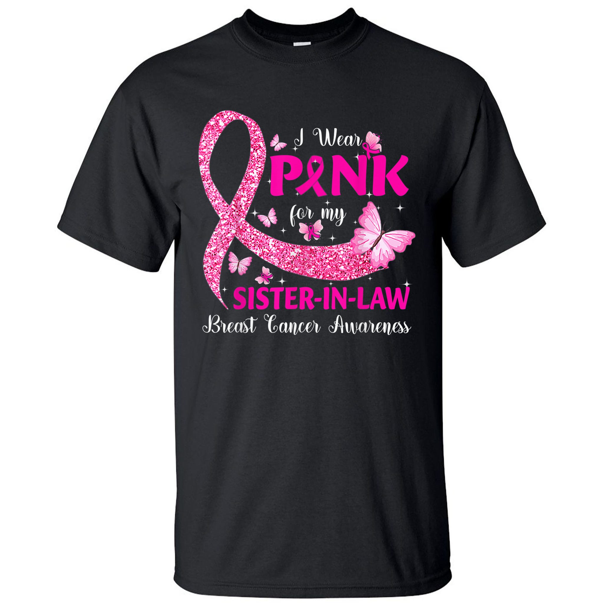 : I Wear Pink, For My Sister Breast Cancer Long Sleeve T