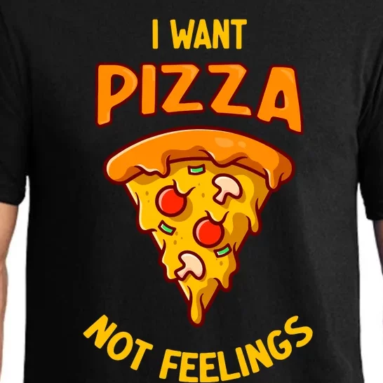 I Want Pizza Not Feelings Pajama Set