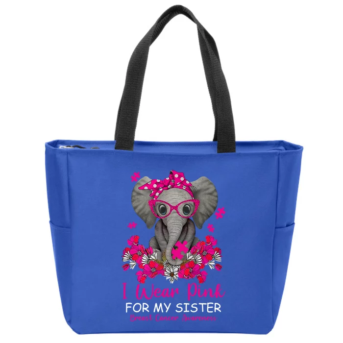 I Wear Pink For My Sister Elephant Breast Cancer Awareness Cute Gift Zip Tote Bag