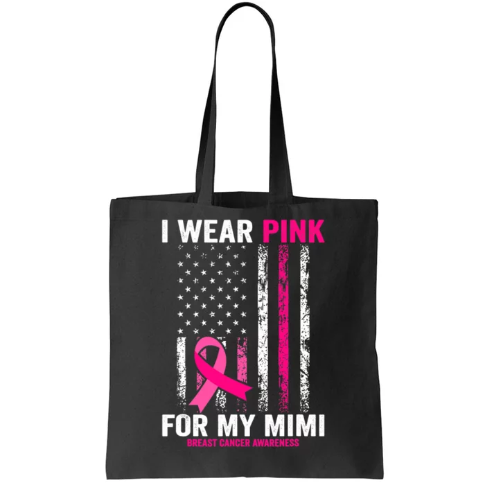 I Wear Pink for My Mimi American Flag Tote Bag