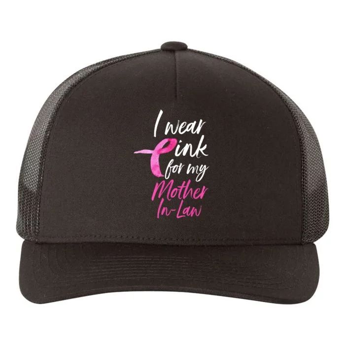 I Wear Pink For My Mother In Law Breast Cancer Awareness Yupoong Adult 5-Panel Trucker Hat